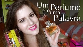 TAG Um Perfume em uma Palavra por Rogerio Bernardes [upl. by Stephanie]