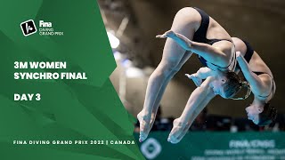 Re Live  3m Women Synchro Final  FINA Diving Grand Prix 2022  Canada [upl. by Rosalynd183]