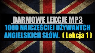 ANGIELSKI 1000 SŁÓW  Darmowa Nauka Słówek  ANGIELSKI MP3 Lekcja 1 z 25 [upl. by Rahcir]