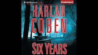 Harlan Coben  Six Years  Audiobook Mystery Thriller amp Suspense [upl. by Nythsa]