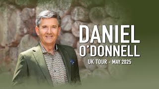 Daniel ODonnell  May 2025 UK Tour [upl. by Traweek]