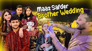 Maaz Safder Brother Wedding Event 😍 Bohat Enjoy Kiya Aj 😇 [upl. by Yllier]