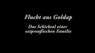 Flucht aus Goldap  Ostpreussen  Zeitzeugenfilm  Dokumentarfilm [upl. by Rodnas876]