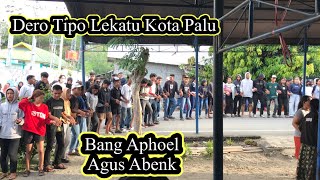 Dero Tipo Kalora kota Palu‼️ Bang Aphoel amp Agus Abenk [upl. by Osnofla]