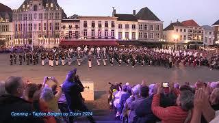 Opening  Taptoe Bergen op Zoom 2024 [upl. by Kazimir432]