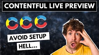 Contentful Live Preview Setup StepByStep Setup Guide Avoid These Mistakes [upl. by Ellenej]