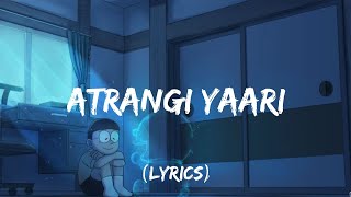 Atrangi Yaari Lyrics Amitabh Bachchan  Farhan Akhtar [upl. by Fadas]