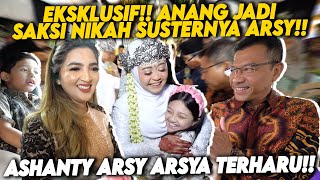 SPECIAL ANANG JADI SAKSI NIKAHAN SUSTER ARSY INI EKSPRESI ARSY LIHAT SUSTERNYA [upl. by Trovillion]