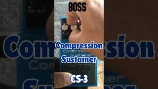 BOSS Cs3 Compression Sustainer shorts [upl. by Olette391]