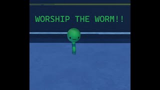 WORSHIP WORM roblox ucdr [upl. by Nahtam76]