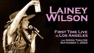 Lainey Wilson  quotWildflowers and Wild Horsesquot 1st Time Live In LA  The Greek Theatre  9224 [upl. by Ciredor]