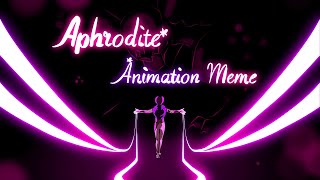 Aphrodite  Animation Meme [upl. by Durrett167]