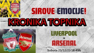 TEST ZVANI ANFIELD  Liverpool  Arsenal  SIROVE EMOCIJE  Staro Gvozdje KRONIKA TOPNIKA  S2324 [upl. by Joung]