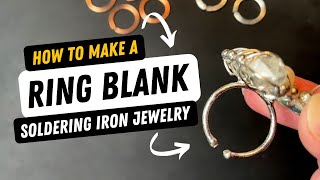 Soldering Iron Jewelry How To Make A Ring Blank [upl. by Nylirehc]