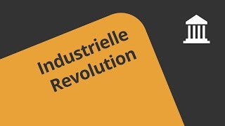 Die wichtigsten Merkmale der Industriellen Revolution  Geschichte  Europäische Geschichte [upl. by Olodort]