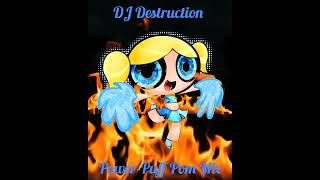 Bubbles Powerpuff Girls Majorette Cheer Mix❕️💛💛❕️Dj Destruction [upl. by Nyra]