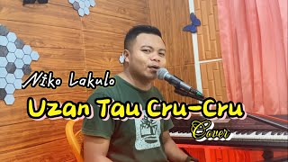 Dansa Terbaru  Uzan Tau Cru Cru  Niko Lakulo  Cover [upl. by Ahcirt]