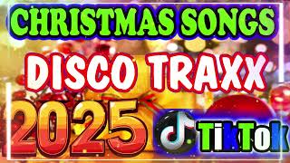 NEW CHRISTMAS SONGS TIKTOK REMIX DISCO TRAXX 2025 [upl. by Rhyner]