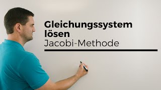 Gleichungssystem lösen mit JacobiMethode Muster erkennen in der Mathematik [upl. by Leif]