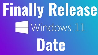 Windows 11 Official Release Date Here Finally OMG [upl. by Eimorej]