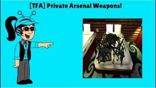 Garrys Mod  All TFA Private Arsenal weapons [upl. by Higley251]