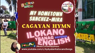 CAGAYAN HYMN IlokanoIbanag English version 🍃Sanchezmira Cagayan Valley [upl. by Einatsed]