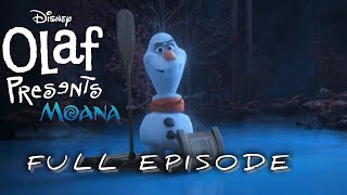 Moana  Olaf Presents  FULL EPISODE [upl. by Bernardina598]