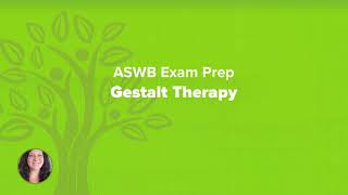 Gestalt Therapy  ASWB Exam Prep [upl. by Ainoyek42]