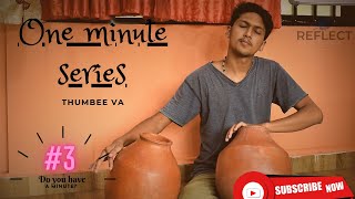 Thumbi Vaa Thumbakudathin  💖 ONE MINUTE SERIES 3 💖  Olangal Movie Song  HD  Strings amp Ghatam [upl. by Ajay667]