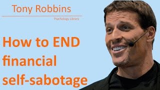 Tony Robbins  How to END financial selfsabotage  Psychology audiobook [upl. by Till]