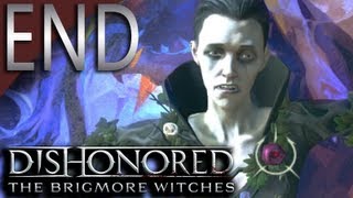 Mr Odd  Lets Play The Brigmore Witches Dishonored DLC  ENDING  Delilah Non Lethal [upl. by Kroo]