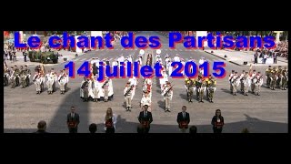 14 Juillet 2015 quotLe chant des Partisansquot [upl. by Nulubez994]