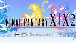 Final Fantasy X  X2 HD Remaster Review April Fools Day [upl. by Aterg270]