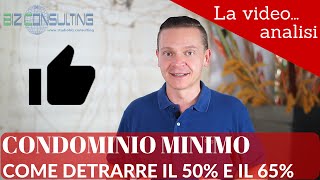 OK alle detrazioni 50 e 65 al condominio minimo senza codice fiscale [upl. by Ideih]