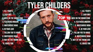 Tyler Childers Best Songs Of All Time 💛💛 Captivating And Emotionally Moving Music To Calm You [upl. by Renault124]