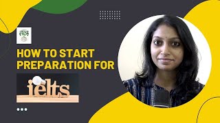 How to start IELTS preparation  Start IELTS from Scratch  Time required to prepare for IELTS [upl. by Kenna]