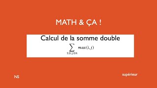 Calcul de la somme double ∑max i  j [upl. by Ayidah]