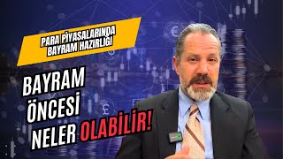 Para Piyasalarında Bayram Hazırlığı  AltınDolarBitcoin [upl. by Cired]