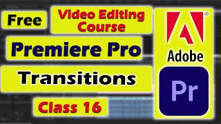 Adobe Premiere Pro Beginner Tutorial Hindi 2024  Complete Video Editing Course 2024  Class 16 [upl. by Eilrahs]