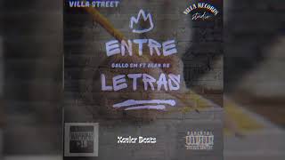 quotEntre LetrasquotGallo Sm18 ft Alan RB Xavier Beats [upl. by Nevanod]