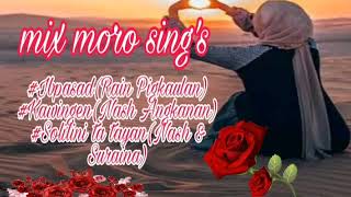 mix moro songs vol4 Rain PigkaulanNash AngkananampSuraina morosong playlist Jho channel [upl. by Erusaert340]