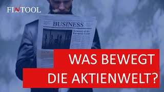 Was bewegt die Aktienwelt [upl. by Kostival]