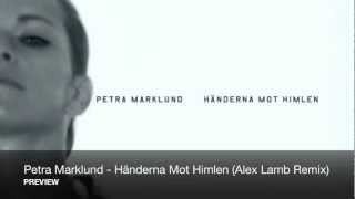 Petra Marklund  Händerna Mot Himlen Alex Lamb Remix PREVIEW [upl. by Ress]