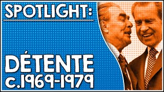 Spotlight Détente in the 1970s [upl. by Ennaeel]