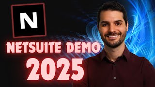 NetSuite 2025 Demo [upl. by Leviram]