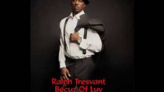 Ralph Tresvant  Becuz Of Luv Dj Alex Remix [upl. by Colleen589]