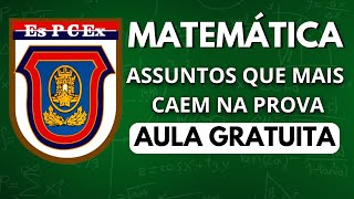 ESPCEX  AULA GRATUITA DE MATEMÁTICA ASSUNTOS QUE MAIS CAEM [upl. by Aland]