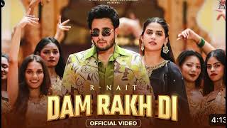 R NAIT NEW SONG DAM RAKH DI  SlowedReverb trending Song Please Subscribe My Channel viralvideo [upl. by Ettennad]