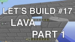 Lets Build in Minecraft  Lava Wall Part 1 [upl. by Wixted]