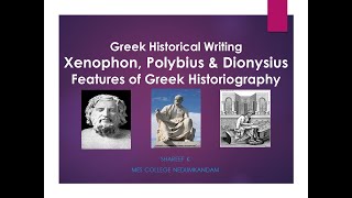 Greek Historiography 2 Xenophon Polybius amp Dionysius [upl. by Ennahtebazile]